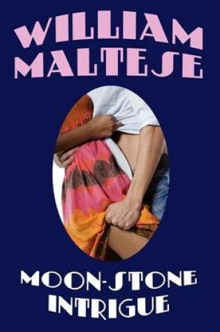 Cover of Moon-Stone Intrigue