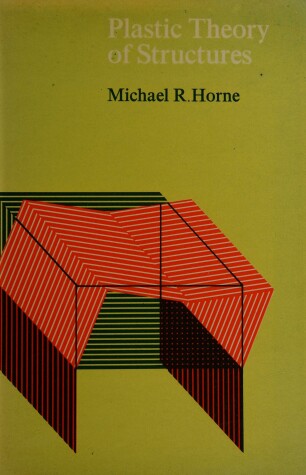 Book cover for Horne: Plastic Theory of Structures