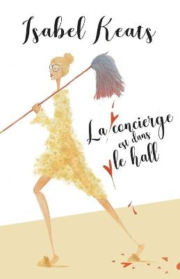 Book cover for La concierge est dans le hall