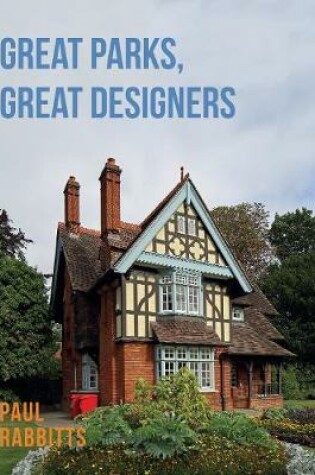 Cover of Great Parks, Great Designers