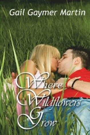 Cover of Where Wildflowers Grow