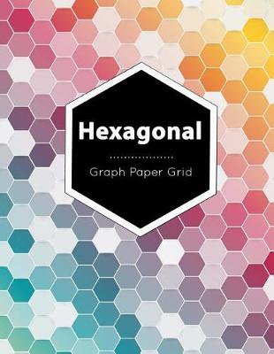 Book cover for Hexagonal Graph Paper Grid