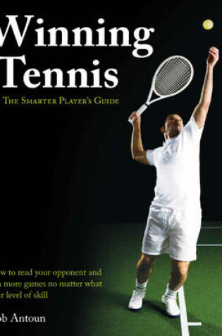 Cover of Winning Tennis - The Smarter Player's Guide