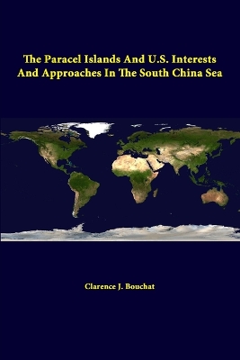 Book cover for The Paracel Islands and U.S. Interests and Approaches in the South China Sea