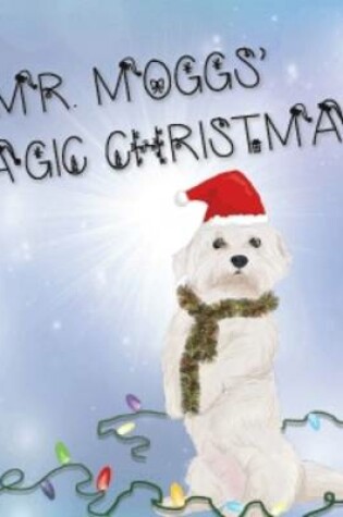 Cover of Mr Moggs' Magic Christmas