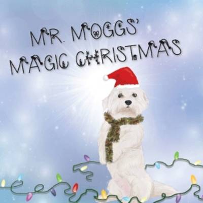 Book cover for Mr Moggs' Magic Christmas