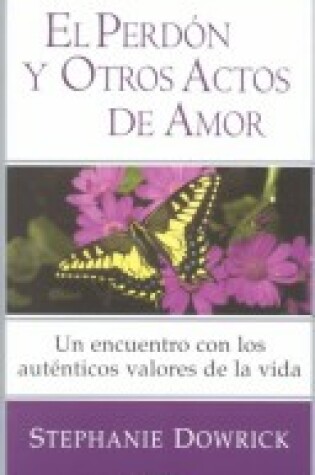 Cover of El Perdon y Otros Actos de Amor