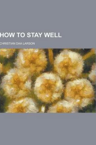 Cover of How to Stay Well
