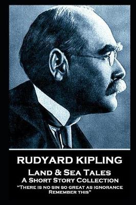 Book cover for Rudyard Kipling - Land & Sea Tales