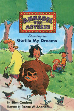 Cover of Annabel the Actress Starring in Gorilla My Dreams