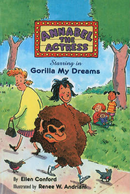 Cover of Annabel the Actress Starring in Gorilla My Dreams