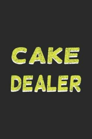 Cover of Cake dealer