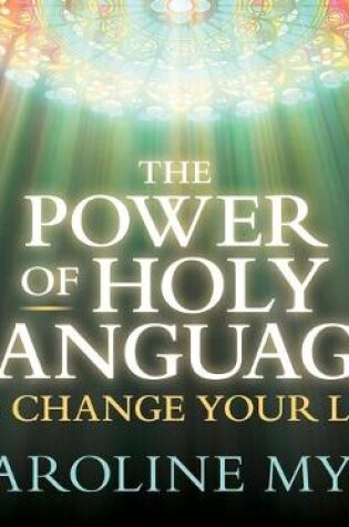 Cover of The Power of Holy Language to Change Your Life