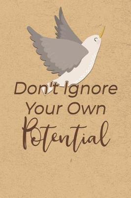 Book cover for Don't Ignore Your Own Potential