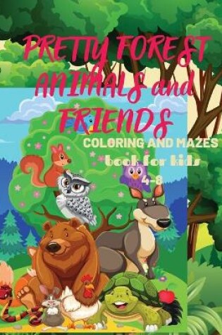 Cover of Pretty Forest Animals and Friends