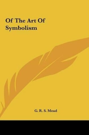 Cover of Of the Art of Symbolism