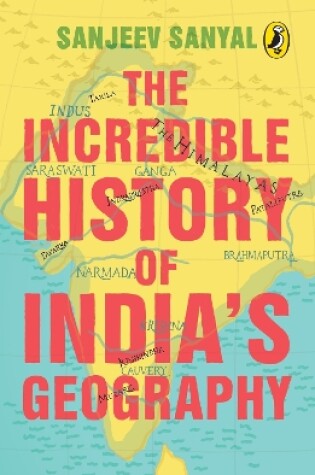 Cover of The Incredible History of India'a Geography