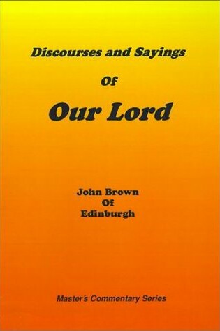 Cover of Discourses and Sayings of Our Lord