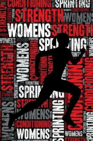 Cover of Womens Sprinting Strength and Conditioning Log