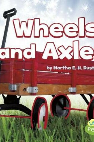 Cover of Wheels and Axles (Simple Machines)