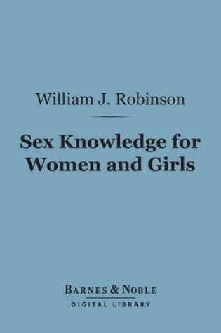 Cover of Sex Knowledge for Women and Girls (Barnes & Noble Digital Library)