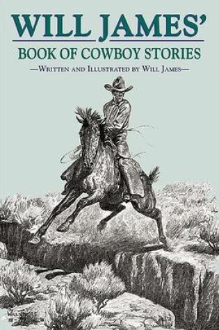 Cover of Will James' Book of Cowboy Stories