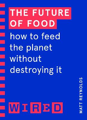 Book cover for The Future of Food (WIRED guides)