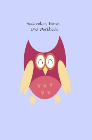 Cover of Vocabulary Notes Owl Workbook