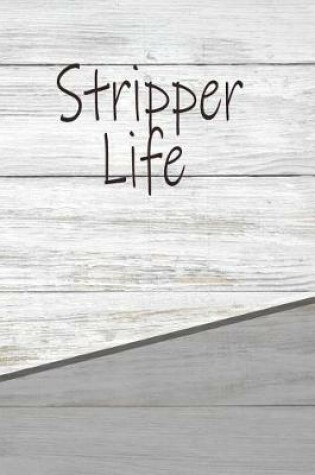 Cover of Stripper Life