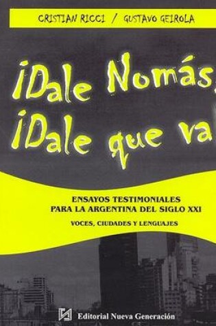 Cover of Dale Nomas! Dale Que Va!