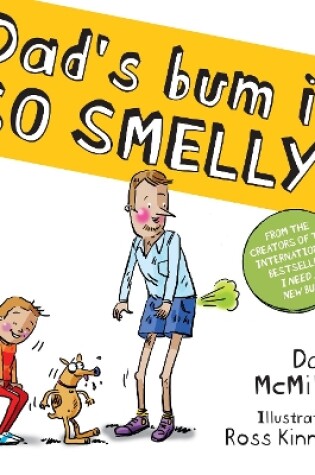 Cover of Dad's Bum is So Smelly! (eBook)