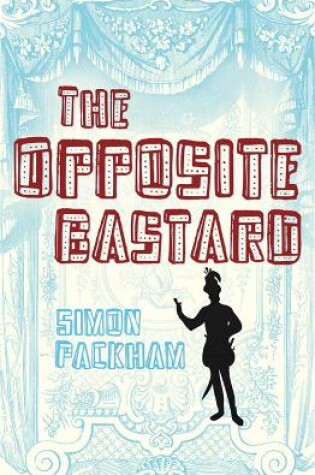 Cover of The Opposite Bastard