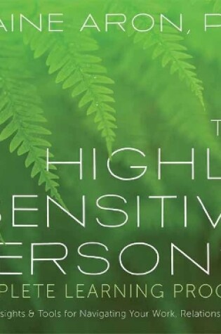 Cover of The Highly Sensitive Person's Complete Learning Program