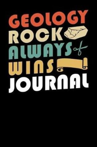 Cover of Geology Rock Always Wins Journal