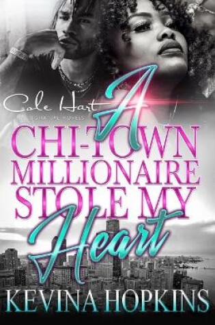 Cover of A Chi-Town Millionaire Stole My Heart