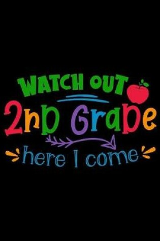 Cover of Watch Out 2nd Grade Here I Come