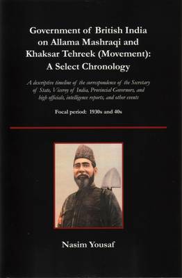 Cover of Government of British India on Allama Mashraqi and Khaksar Tehreek (Movement)