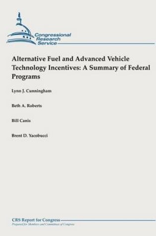 Cover of Alternative Fuel and Advanced Vehicle Technology Incentives