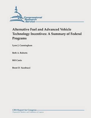 Book cover for Alternative Fuel and Advanced Vehicle Technology Incentives