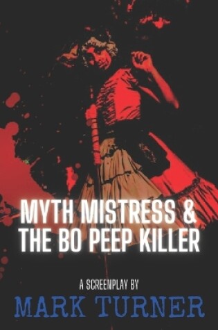 Cover of Myth Mistress & The Bo Peep Killer