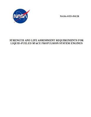 Book cover for Strength and Life Assessment Requirements for Liquid-Fueled Space Propulsion System Engines