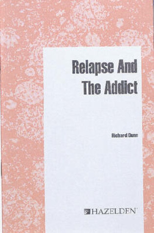 Cover of Relapse and the Addict