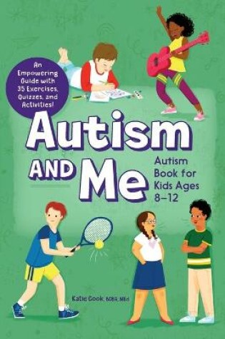Cover of Autism and Me - Autism Book for Kids Ages 8-12