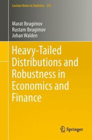 Cover of Heavy-Tailed Distributions and Robustness in Economics and Finance