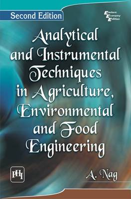 Cover of Analytical and Instrumental Techniques In Agriculture, Environmental and Food Engineering