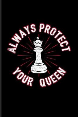 Book cover for Always Protect Your Queen