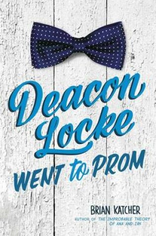 Cover of Deacon Locke Went to Prom
