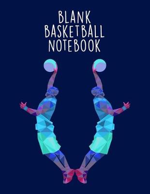 Book cover for Blank Basketball Notebook