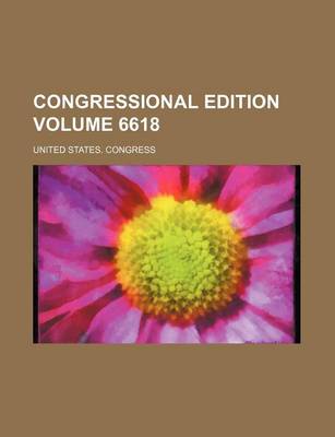 Book cover for Congressional Edition Volume 6618