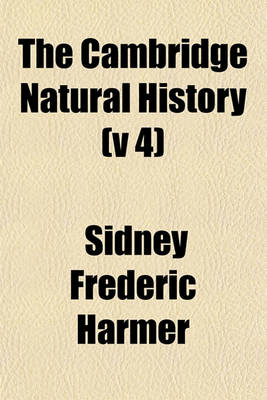 Book cover for The Cambridge Natural History (V 4)